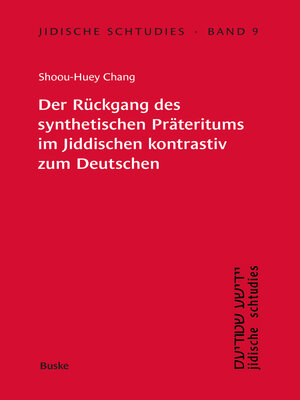 cover image of Der Rückgang des synthetischen Präteritums im Jiddischen kontrastiv zum Deutschen
